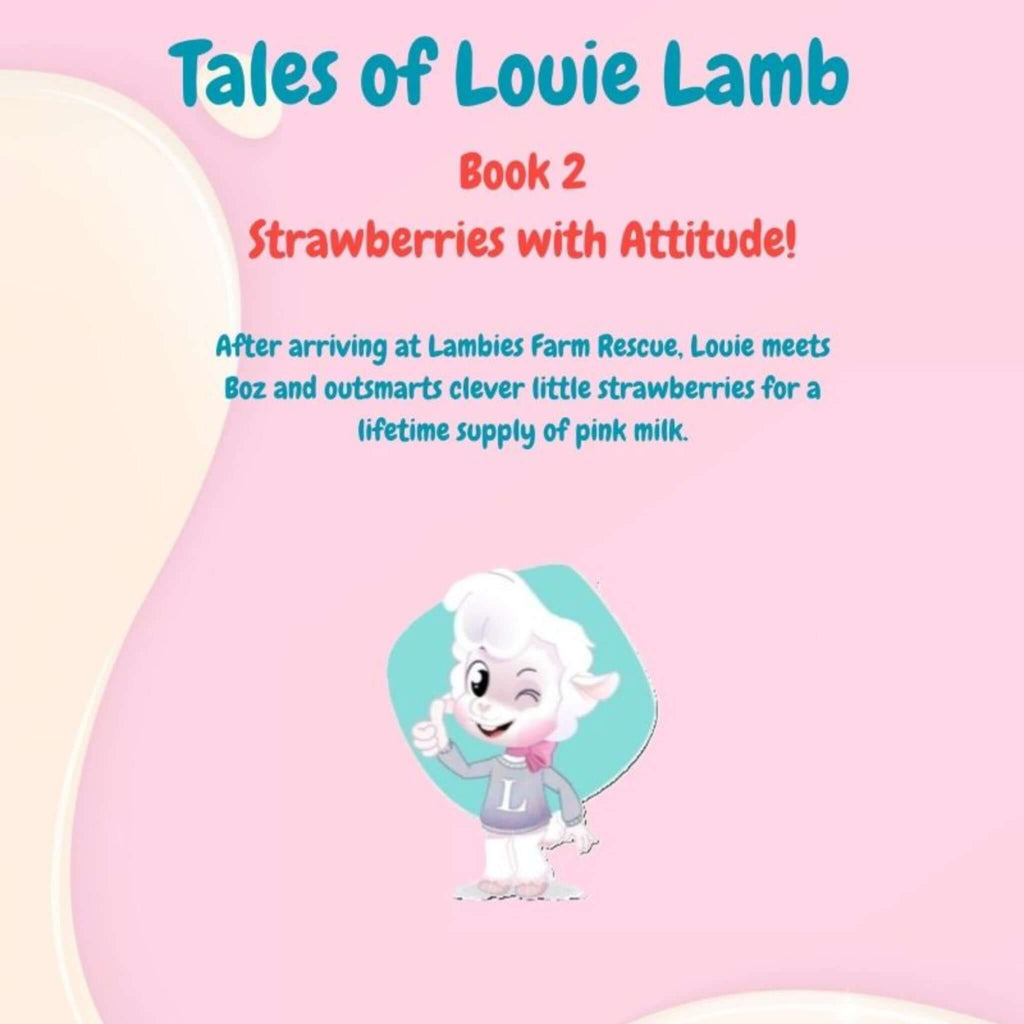 eBook 2 - Tales of Louie Lamb: Strawberries with Attitude! - Lambies